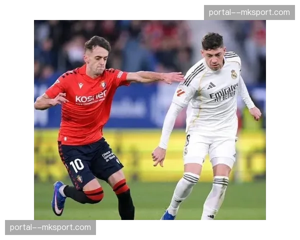 西甲第25轮:奥萨苏纳2-1皇家马德里,劳尔·加西亚补时绝杀 西甲第25轮:奥萨苏纳2-1皇家马德里,劳尔·加西亚补时绝杀