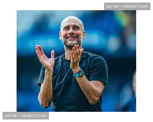 曼城迎战布伦特福德,瓜迪奥拉赛前强调由守转攻的第一脚出球质量 曼城迎战布伦特福德,瓜迪奥拉赛前强调由守转攻的第一脚出球质量